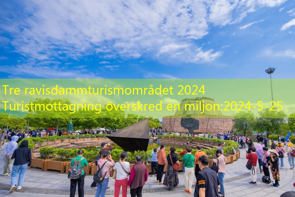 Tre ravisdammturismområdet 2024 Turistmottagning överskred en miljon